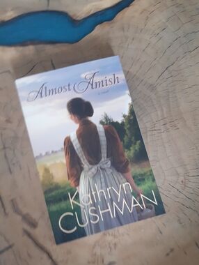 Almost Amish Book By Kathryn Cushman